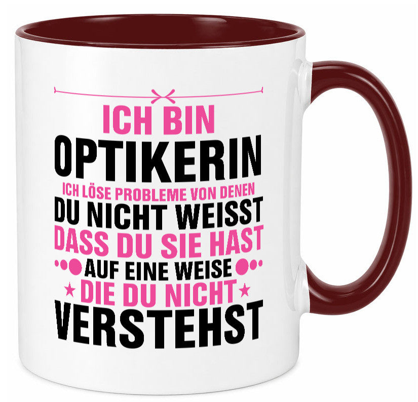 Löse Probleme: Optikerin | Augenoptik v2 lustig Humor Geschenkidee Geschenk Tasse