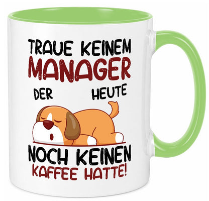Traue keinem Manager | Management Geschenk Humor Geschenkidee lustiger Spruch Tasse