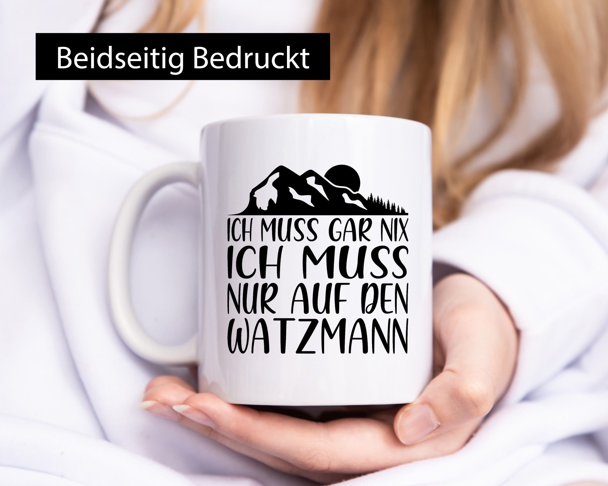 Muss nix, nur auf den Watzmann | Berg Mond Bäume lustig Humor Geschenkidee