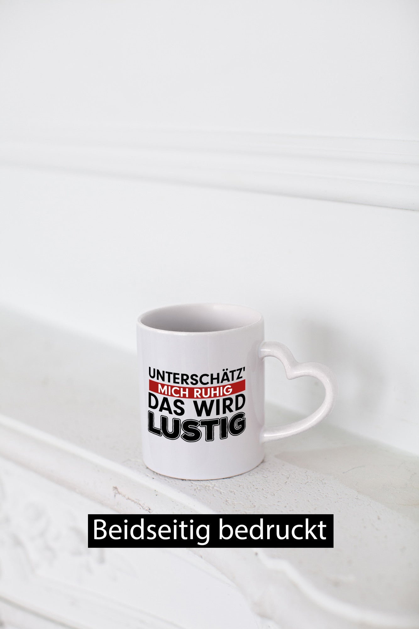 Unterschätz mich ruhig | Statement Tasse Teenager Humor Geschenkidee