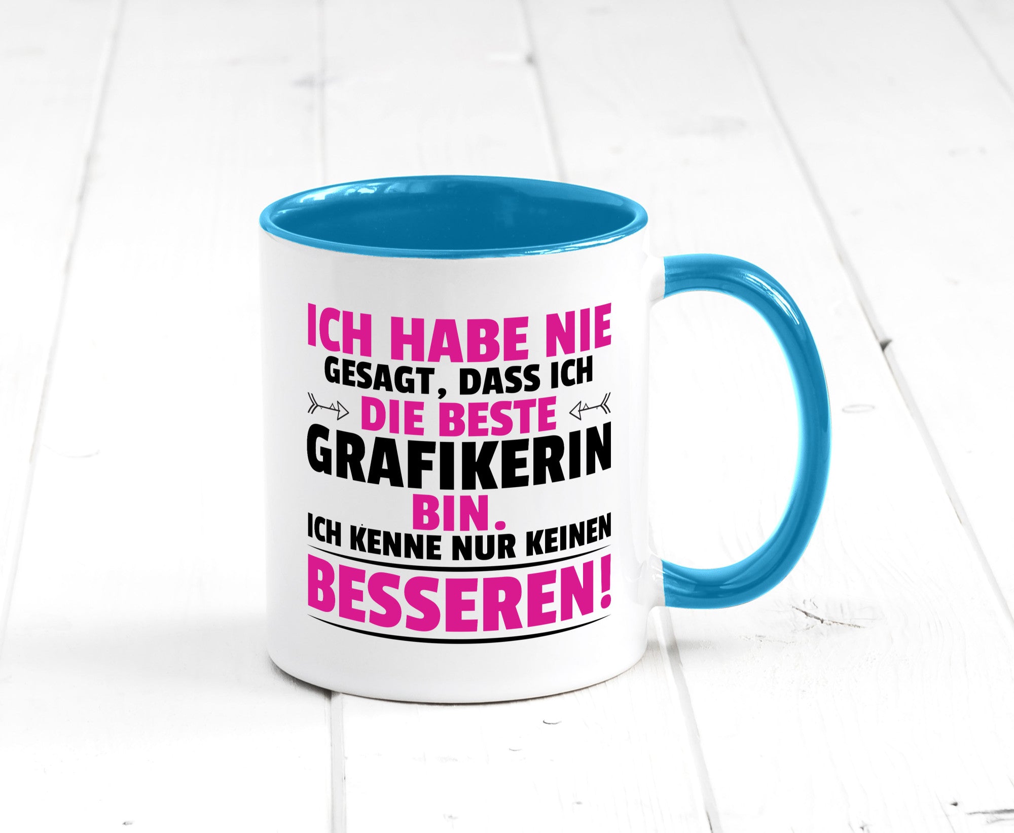 Keine Bessere Grafikerin | Grafik Design Grafikdesign Geschenkidee Humor Tasse