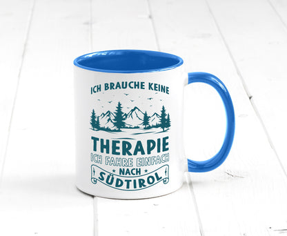 Keine Therapie, ich muss nach Südtirol | Berge Wald Geschenkidee Humor Tasse