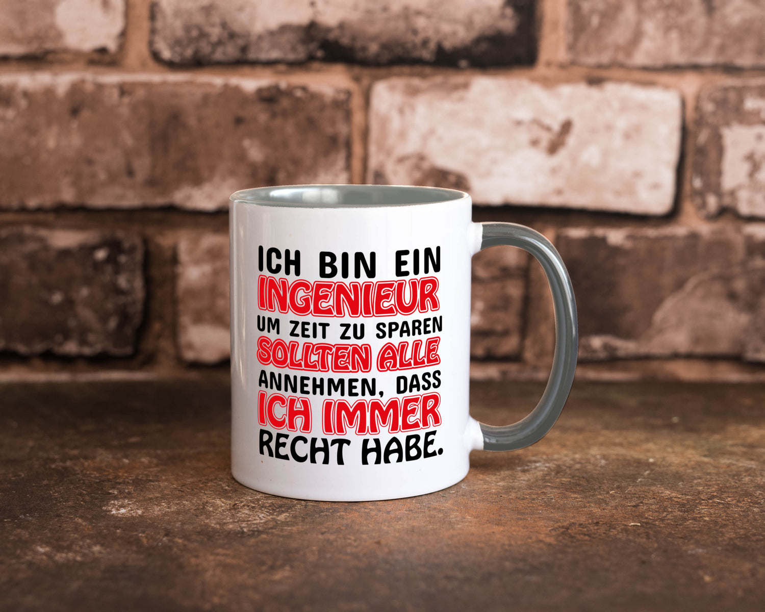 Ich bin Ingenieur Geschenkidee Humor Tasse