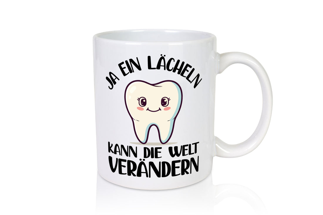 Ein lächeln kann die welt verändrn | Zahnarzt Geschenkidee Humor Tasse