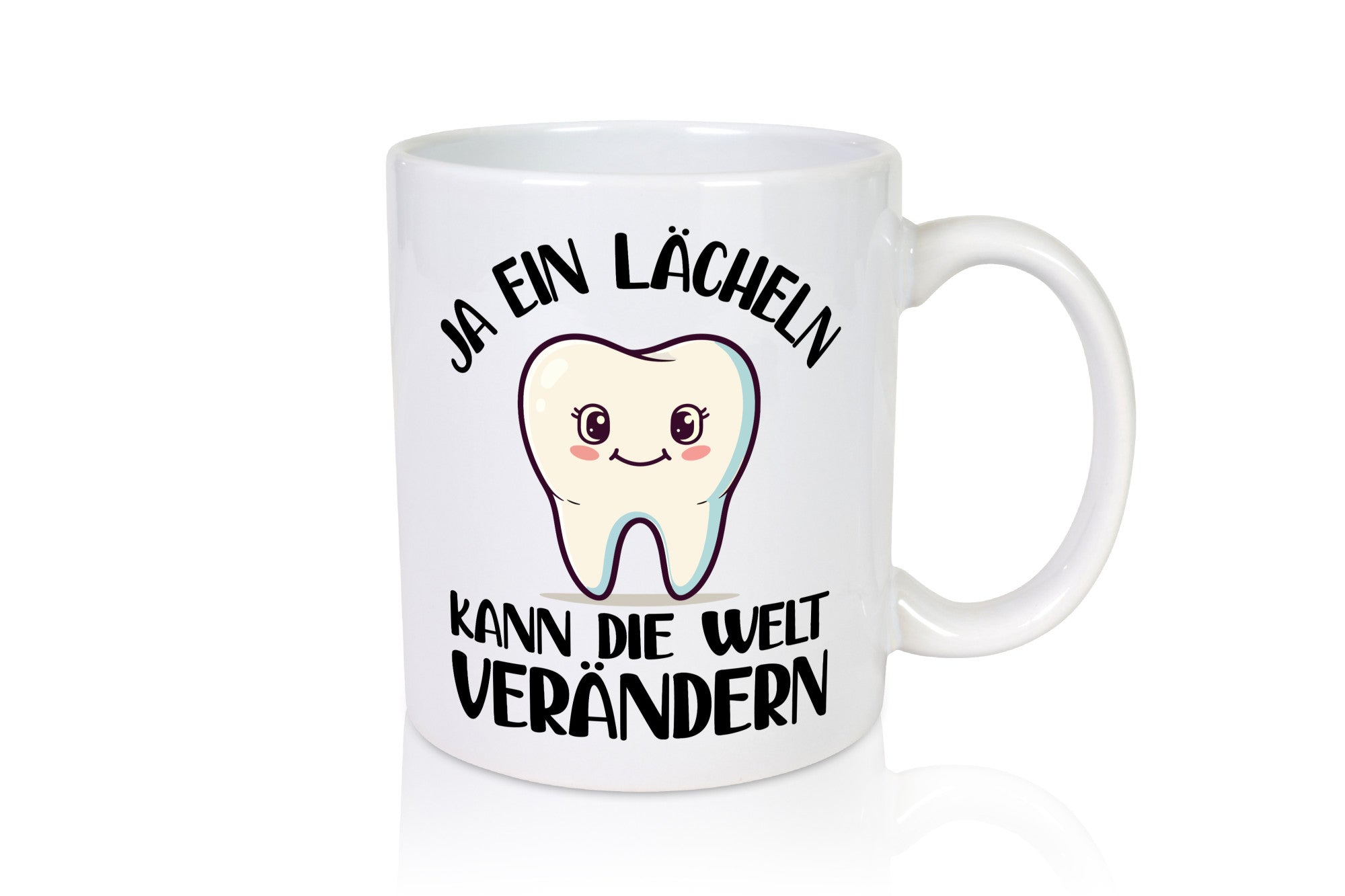 Ein lächeln kann die welt verändrn | Zahnarzt Geschenkidee Humor Tasse