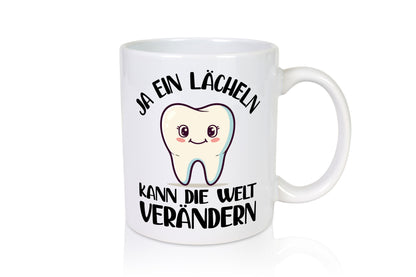 Ein lächeln kann die welt verändrn | Zahnarzt Geschenkidee Humor Tasse