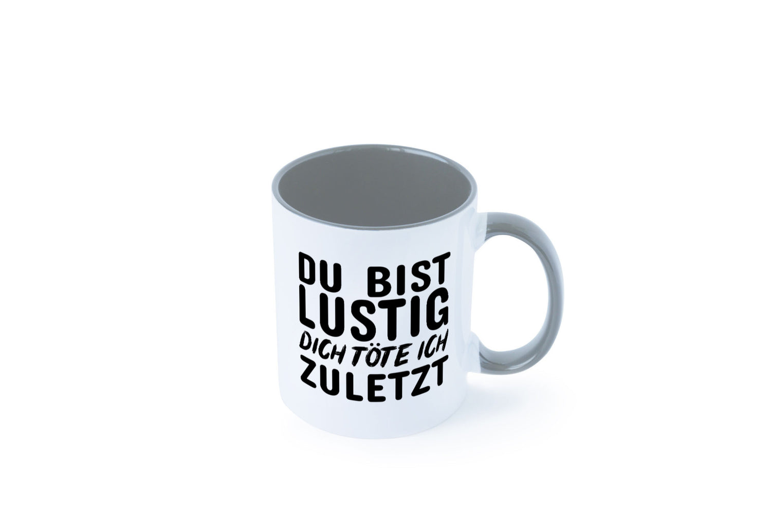 Du bist lustig Humor Geschenkidee Tasse