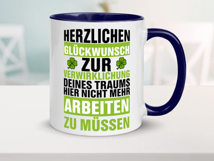 Verwirklichung deiner Träume | Stellenwechel Kollege Humor Arbeit Kollegen Büro
