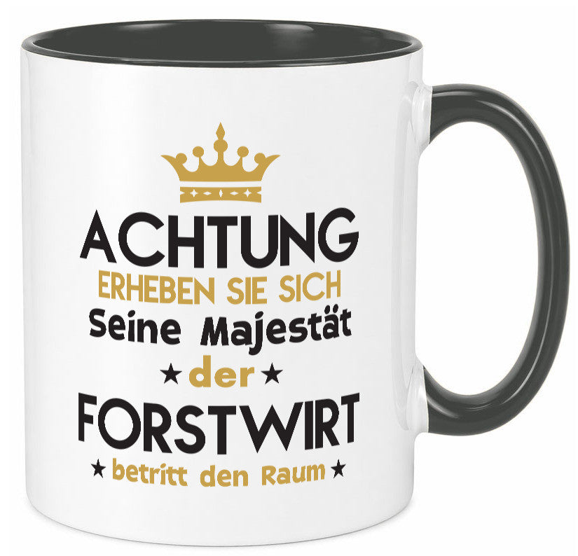 Seine Majestät Forstwirt | Waldarbeiter Humor Arbeit Kollegen Büro Geschenkidee Tasse