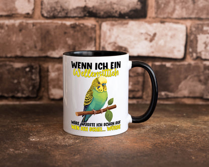 Wellensittich | Vogelbesitzer Humor Geschenkidee Tasse