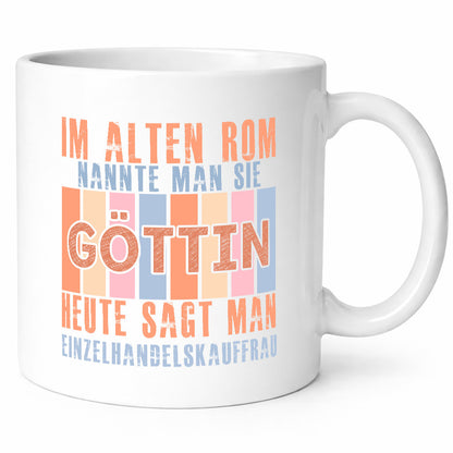 Heute sagt man: Einzelhandelskauffrau | Einzelhandel Geschenk Humor