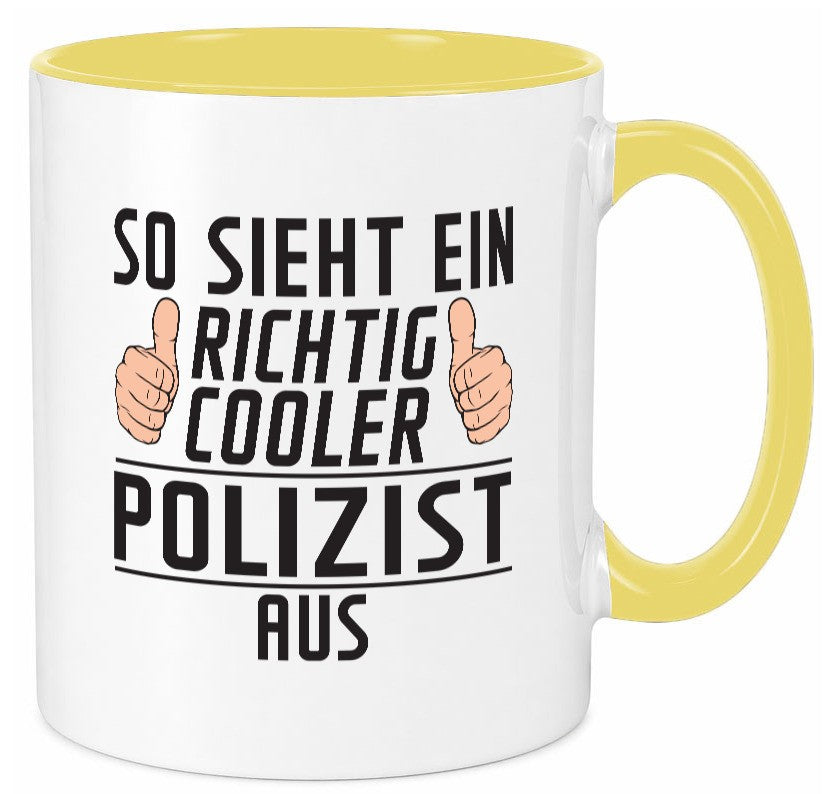 Richtig Cooler Polizist | Polizei Geschenkidee Humor Tasse