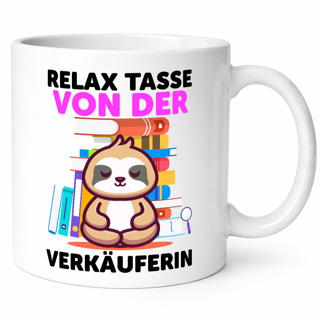 Relax Cup: Verkäuferin| Kollegin | Verkaufsjob Humor Arbeit Kollegen Büro