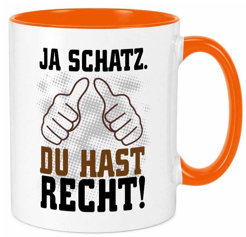 Schatz hat recht lustiger Spruch Geschenk Humor Geschenkidee Tasse