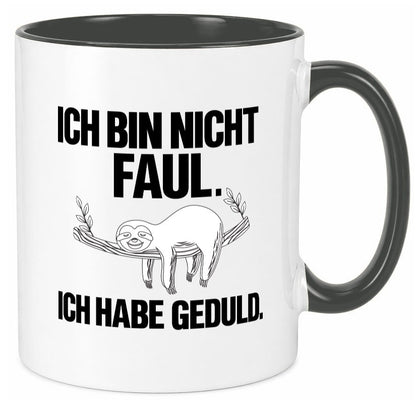 Ich bin nicht faul | Geduld witziger Spruch Muffel Geschenk Humor Geschenkidee Tasse