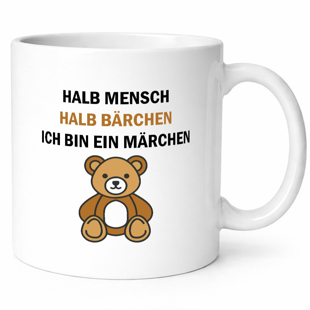 Halb Mensch Bärchen | Ich bin ein Märchen bär lustiger Spruch Geschenk Humor