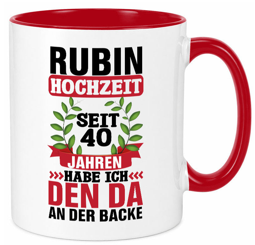 Rubin Hochzeit | 40 Jahre Verheiratet Humor Geschenkidee Tasse
