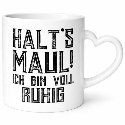Halts maul ich bin voll ruhig | Nerv mich nicht Geschenk Humor Geschenkidee