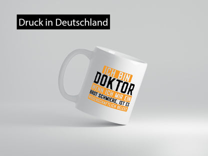 Ich bin Doktor | Frühstück Wissenschaftlich belegtes Brot Geschenk Humor