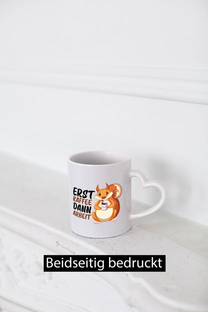 Erst Kaffee dann Arbeit | Büro Eichhörnchen Kaffeefreund Humor Kollegen