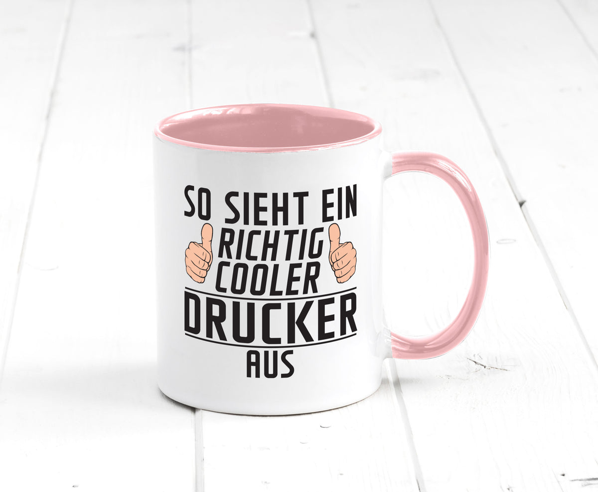 Richtig Cooler Drucker | Druckerei Print Medien Geschenk Humor Geschenkidee Tasse