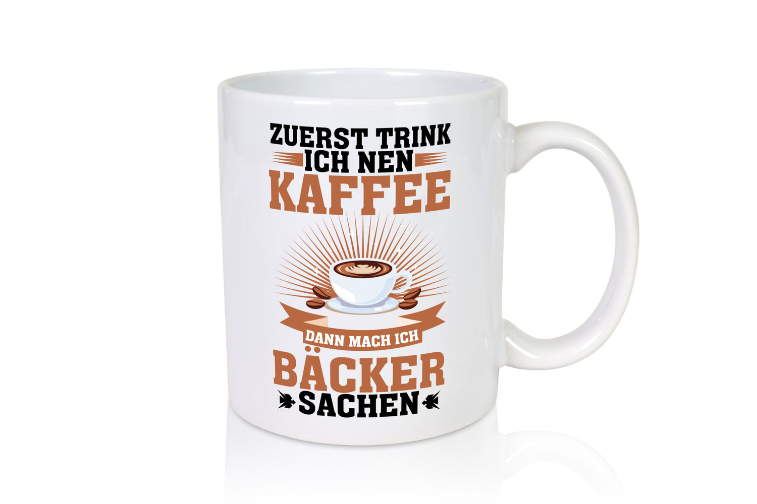 Zuerst Kafee dann mach ich Bäcker sachen | backen lustig Humor Geschenkidee