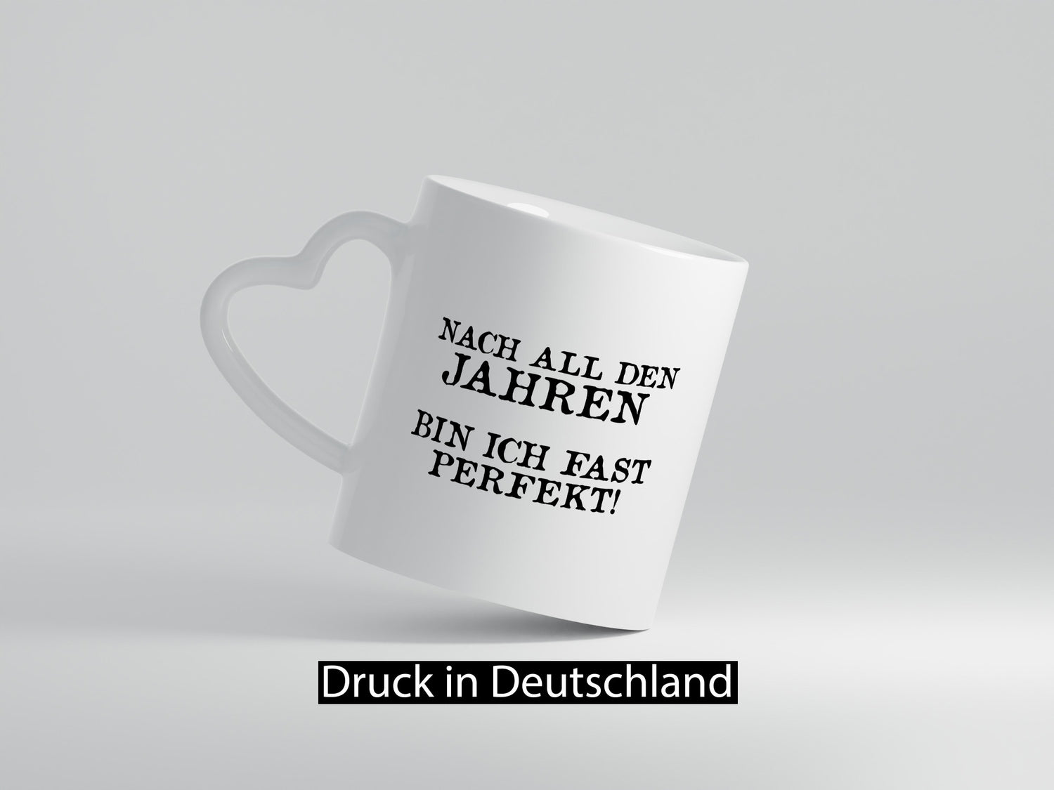 Nach all den Jahren bin ich fast Perfekt lustig Humor Geschenkidee Geschenk