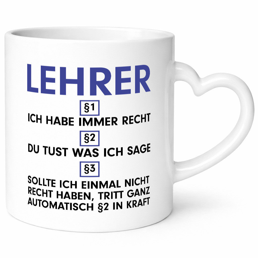 Ich habe immer Recht Lehrer | Schule Beruf Schüler v2 lustiger Spruch Geschenk