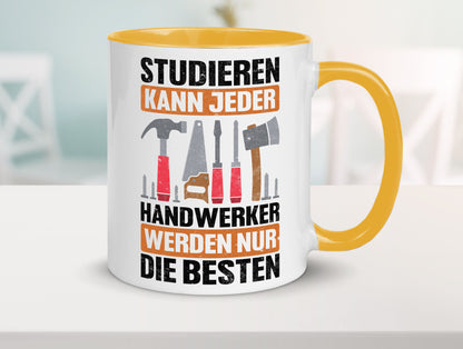 Studieren kann jeder handwerker nur die Besten | Werkzeug v2 Geschenk Humor