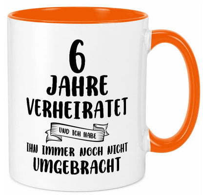 6 Jahre Verheiratet, immer noch am Leben! Humor Geschenkidee Tasse