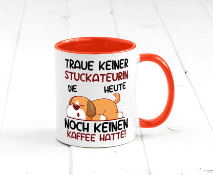 Traue keiner Stuckateurin | Innenausbau lustig Humor Geschenkidee Geschenk Tasse