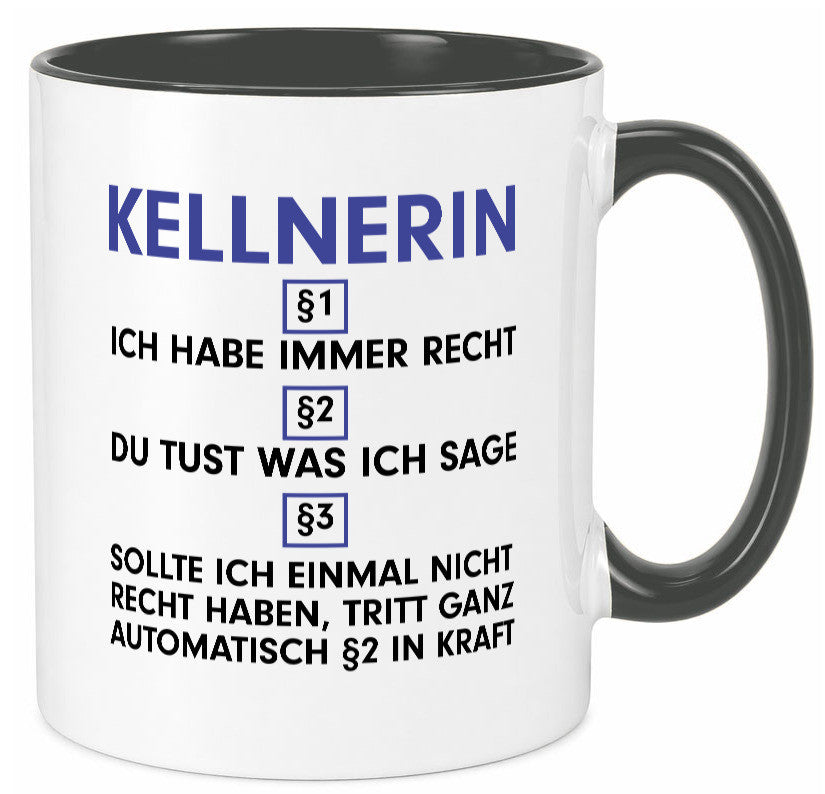 Ich habe immer Recht Kellnerin | Beruf kellnern Bedienung v2 lustig Arbeit