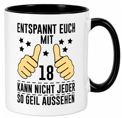 18. Geburtstag | 18 Jahre Geil aussehen Entspannt euch Geschenk Geschenkidee Tasse