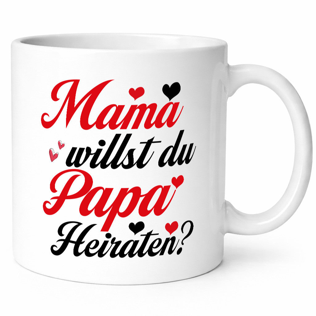 Mama willst du Papa Heiraten | Verlobung Heiratsantrag lustiger Spruch Geschenk