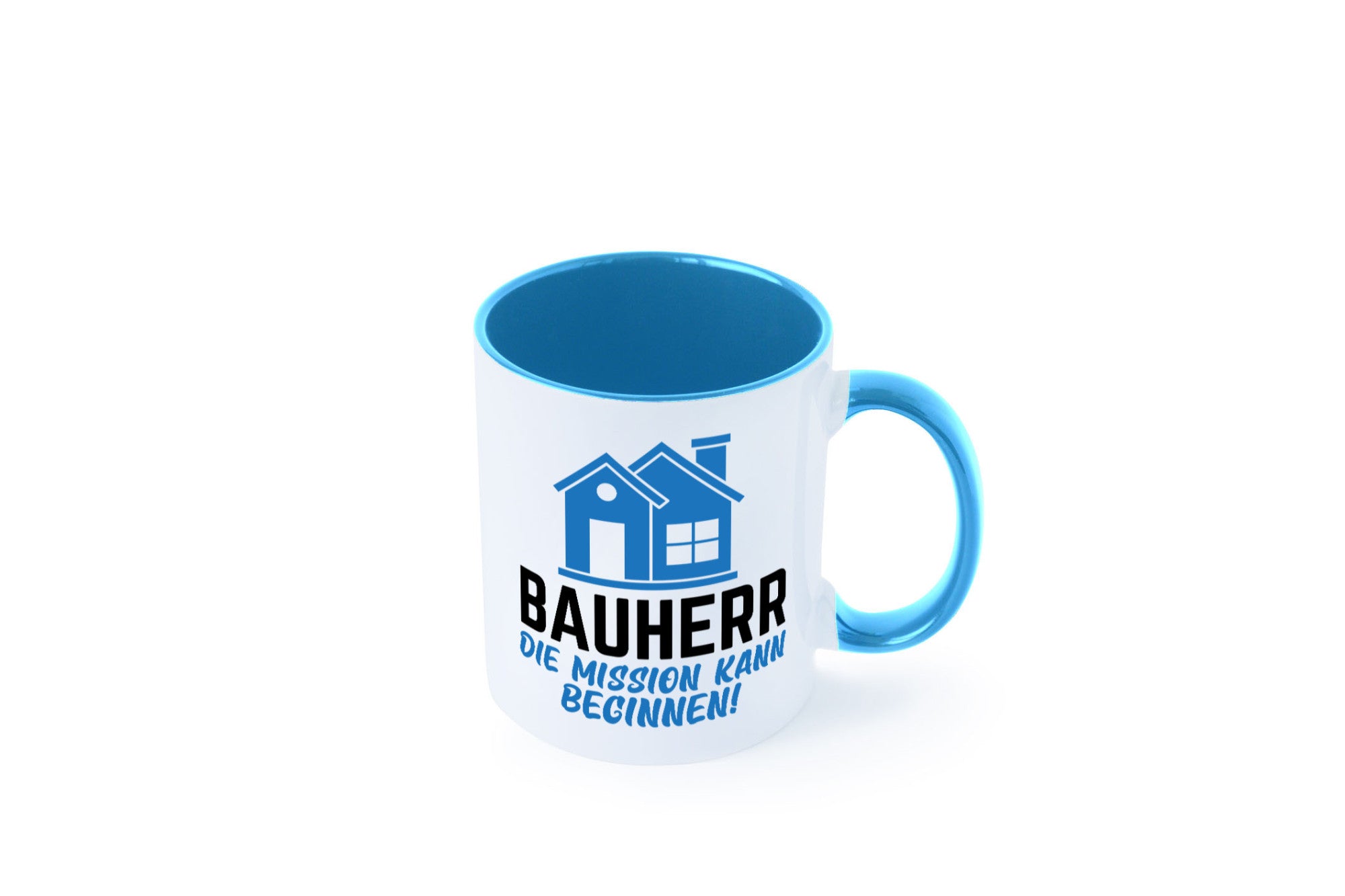 Bauherr | Die mission kann beginnen Bauherren lustiger Spruch Geschenk Humor