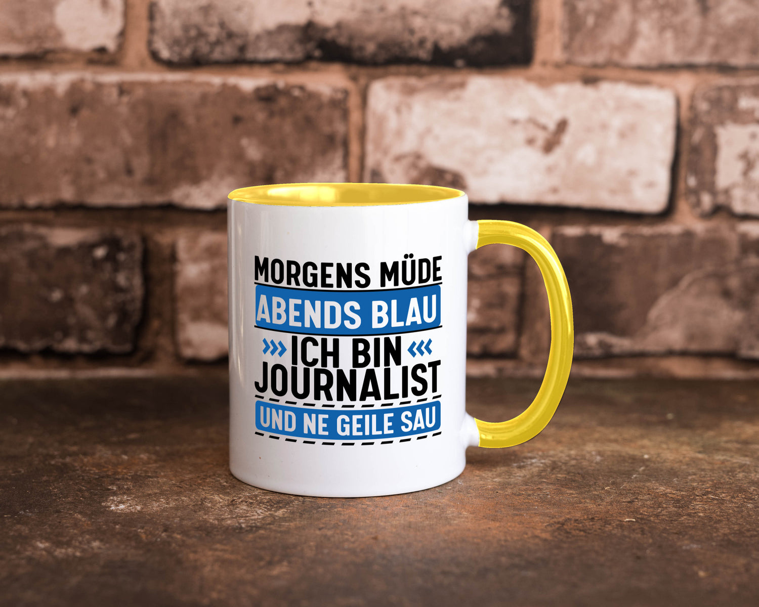 Morgens Müde Abends Blau ich bin Journalist und ne geile sau lustiger Spruch