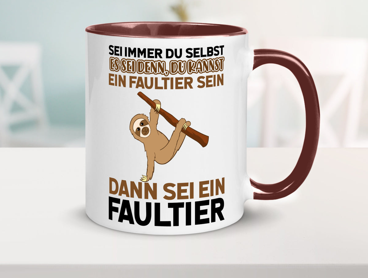 Sei du selbst Humor Geschenkidee Tasse