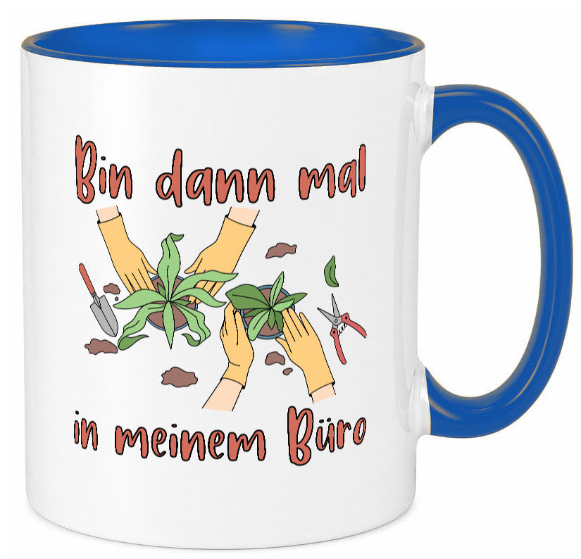 Bin im Büro | Gartenarbeit Pflanzen Humor Witz Geschenkidee Arbeit Kollegen