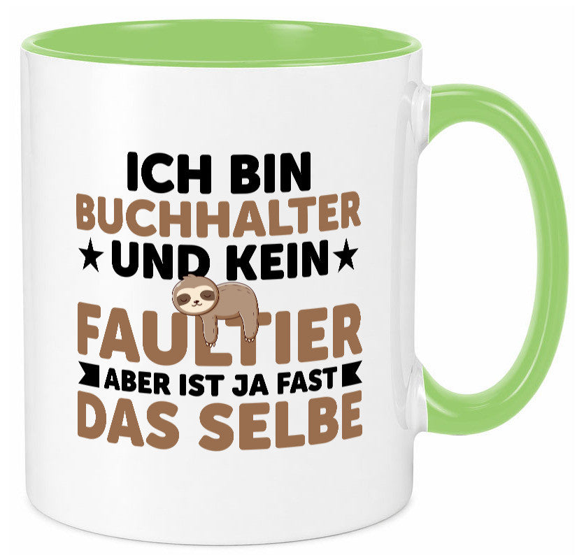 Ich bin kein Faultier: Buchhalter | Buchhaltung Humor lustig Tierliebhaber
