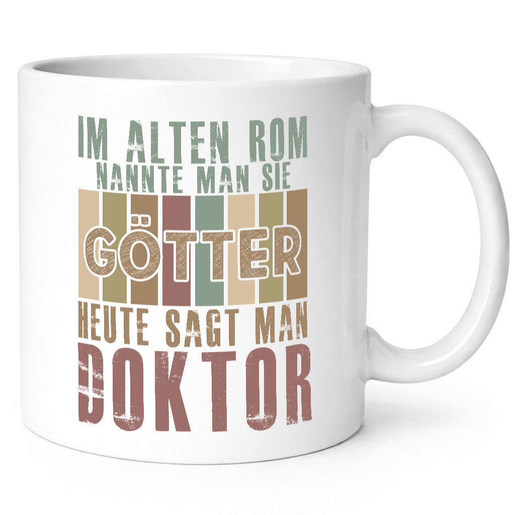 Heute sagt man: Doktor | Doktorand Doktortitel Geschenkidee Humor Tasse