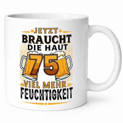 75 braucht die haut mehr Feuchtigkeit | 75. Geburtstag lustiger Spruch Geschenk