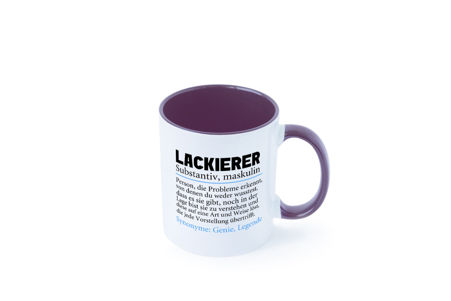 Lackierer | Beruf Spruch Definition lackieren lustiger Geschenk Arbeit Kollegen