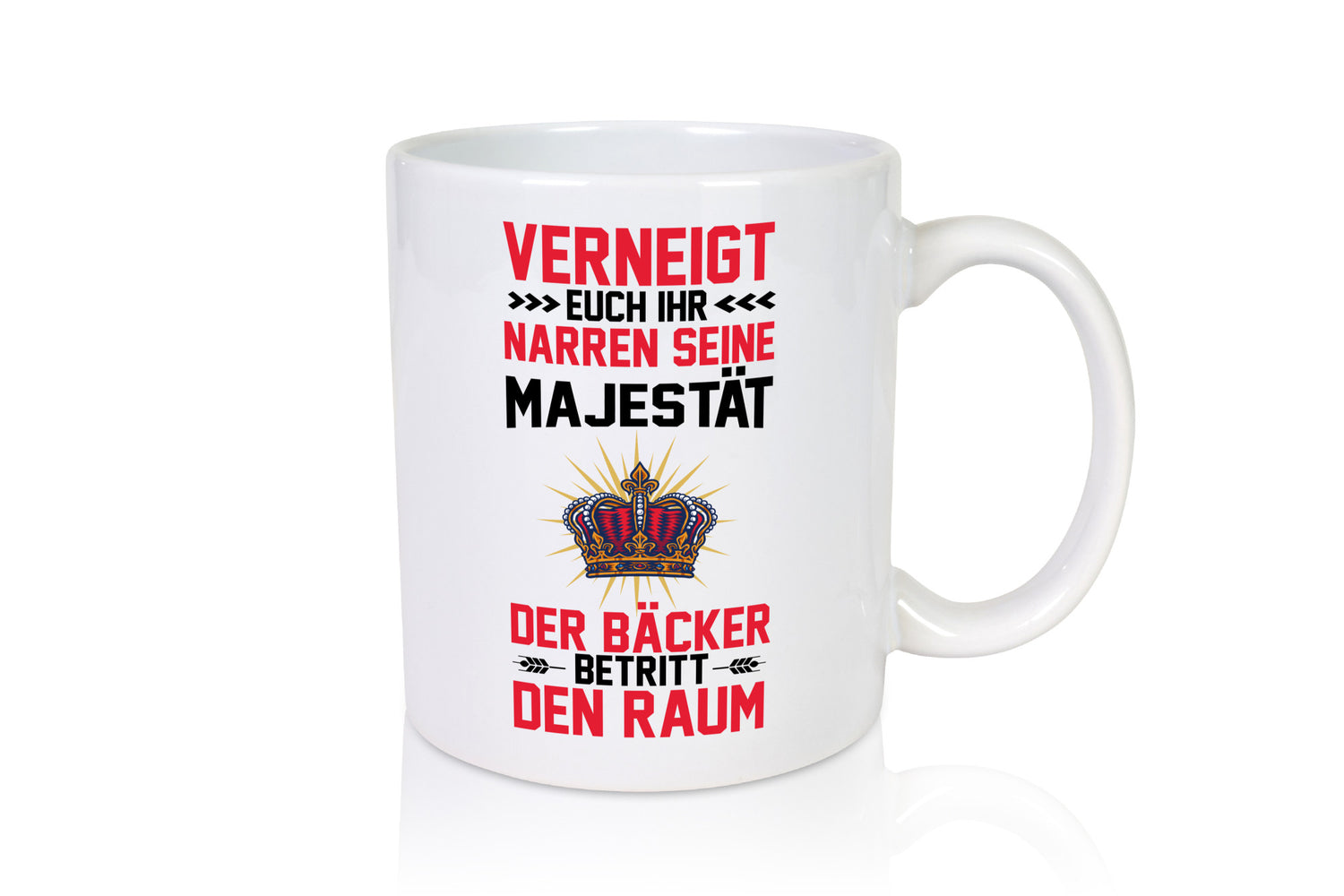 Verneigt euch ihr Narren der Bäcker betritt den Raum lustiger Spruch Geschenk