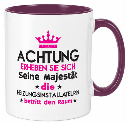 Seine Majestät Heizungsinstallateurin | Heizung Geschenkidee Humor Tasse