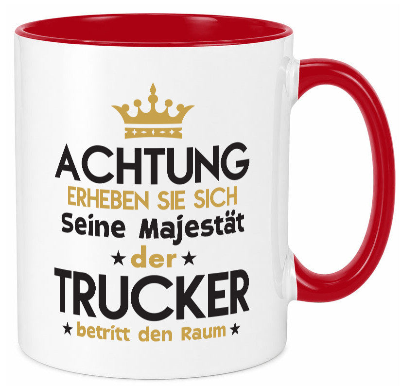 Seine Majestät Trucker | LKW Fahrer Beruf Humor Arbeit Kollegen Büro