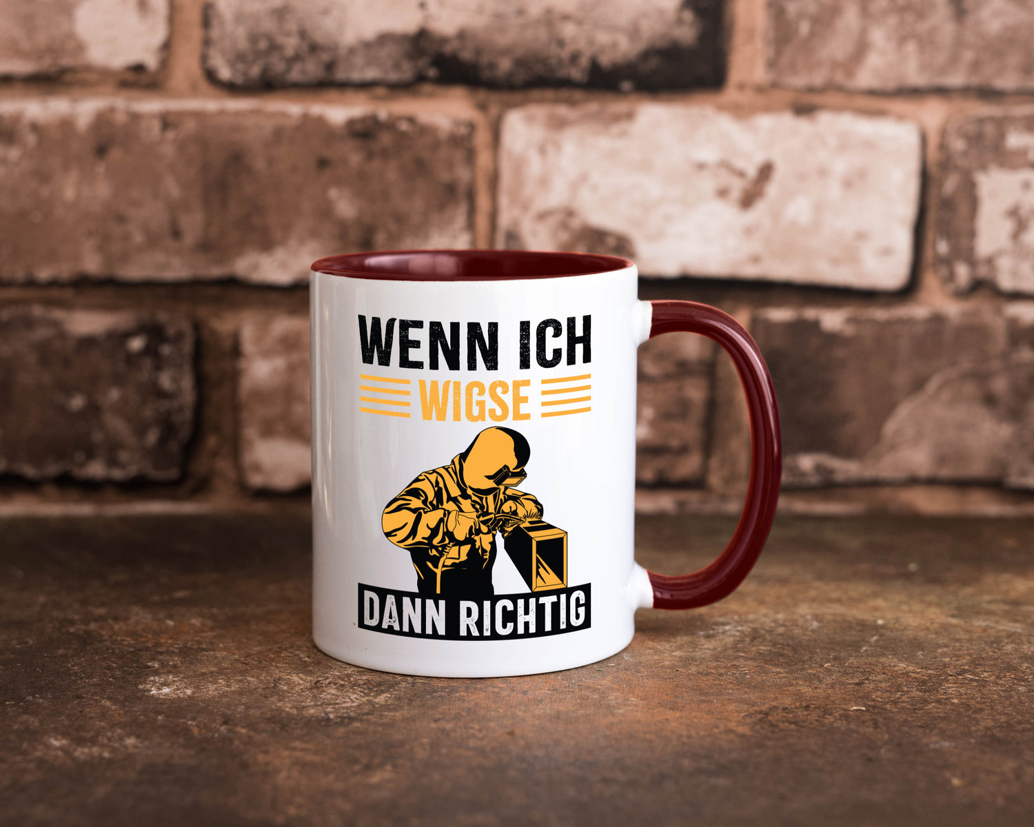 Wenn, dann richtig | Schweisser Geschenkidee Humor Tasse