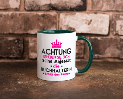 Seine Majestät Buchhalterin | Buchhaltung Humor Geschenkidee Tasse