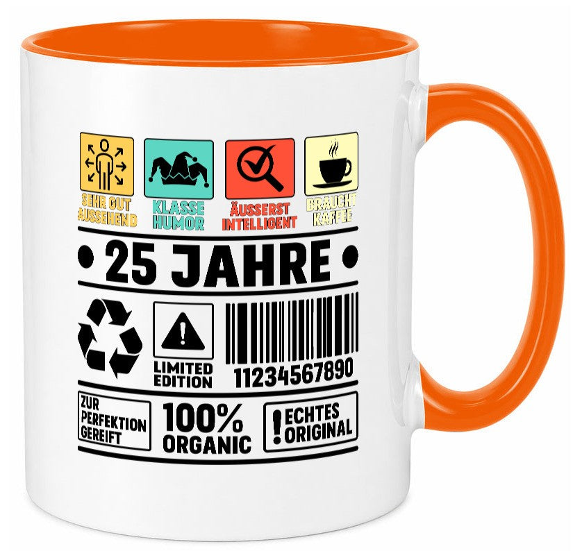25. Geburtstag | 25 Jahre Humor Limited Edition lustiger Spruch Geschenk Tasse