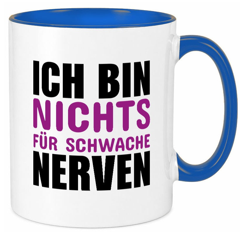 Schwache nerven lustiger Spruch Geschenk Humor Geschenkidee Tasse