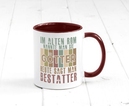 Heute sagt man: Bestatter | Bestattung Totengräber Geschenk Humor Geschenkidee